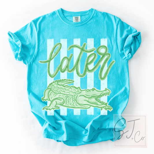 Later Gator Graphic Tee – Comfort Colors Cotton Tee