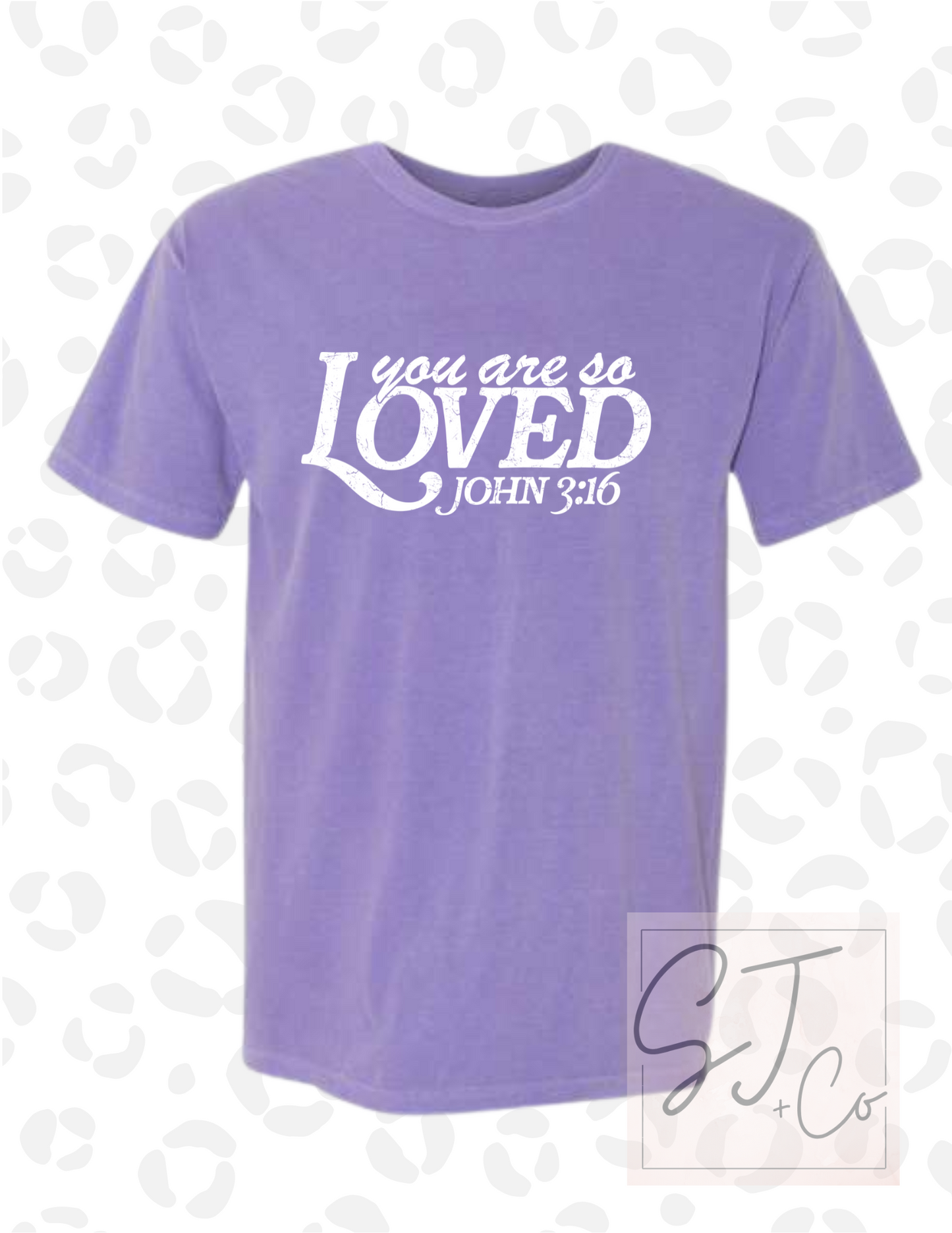 You Are So Loved Graphic Tee